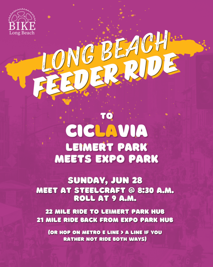 Flyer for the Bike Long Beach feeder ride to CicLAvia Leimert Park meets Expo Park on June 28